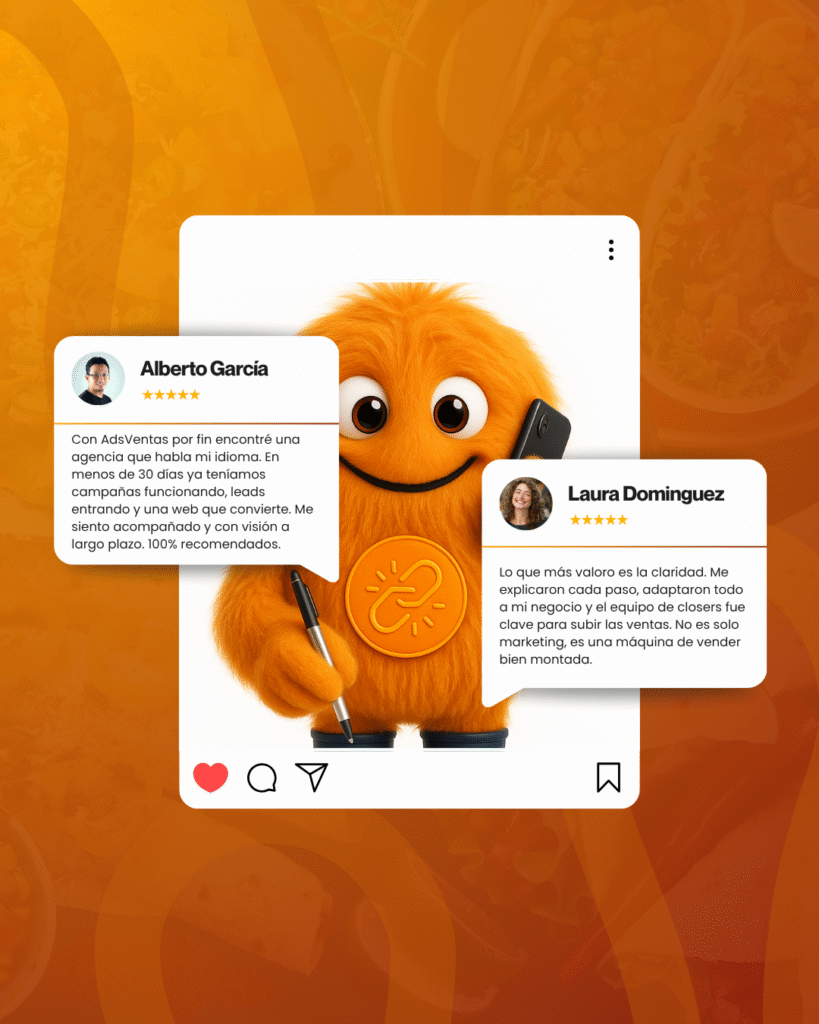 Testimonios de clientes satisfechos con AdsVentas junto a la mascota naranja de la agencia.
